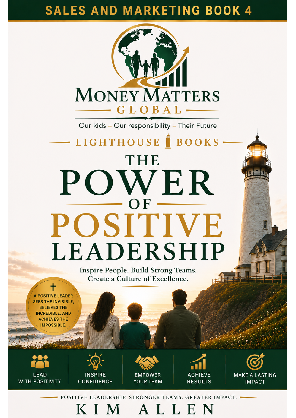 The Power of Positive Leadership by Kim Allen book cover